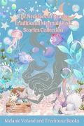 The Necklace of Pearls: Traditional Mermaid Folk Stories Collection - Melanie Voland, Treehouse Books