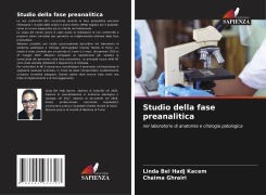 Cover-Bild zum Titel 'Studio della fase preanalitica' von 'Linda Bel Hadj Kacem, Chaima Ghrairi'