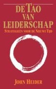 Cover-Bild zum Titel 'De Tao Van Leiderschap: Strategieen Voor de Nieuwe Tijd = The Tao of Leadership' von 'John Heider'
