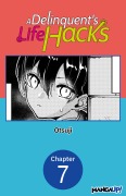 Cover-Bild zum Titel 'A Delinquent's Life Hacks #007' von 'Otsuji'