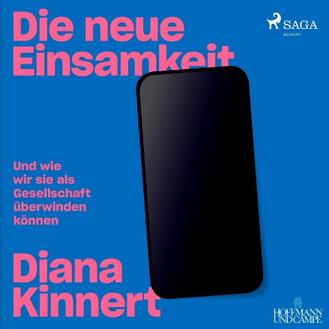 Die neue Einsamkeit - Diana Kinnert, Marc Bielefeld