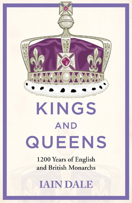 Kings and Queens - Iain Dale