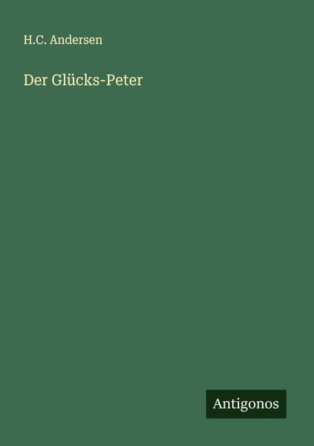 Der Glücks-Peter - H. C. Andersen