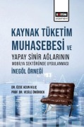 Cover-Bild zum Titel 'Kaynak Tüketim Muhasebesi ve Yapay Sinir Aglarinin Mobilya Sektöründe Uygulanmasi' von 'Özge Acun Kilic, Vesile Ömürbek'