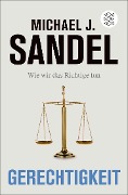 Gerechtigkeit - Michael J. Sandel