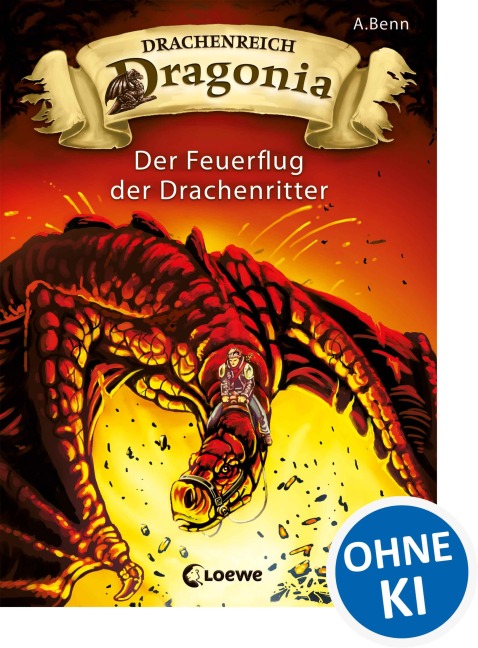 Drachenreich Dragonia (Band 2) - Der Feuerflug der Drachenritter - A. Benn