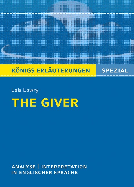 The Giver von Lois Lowry. Textanalyse und Interpretation - Patrick Charles