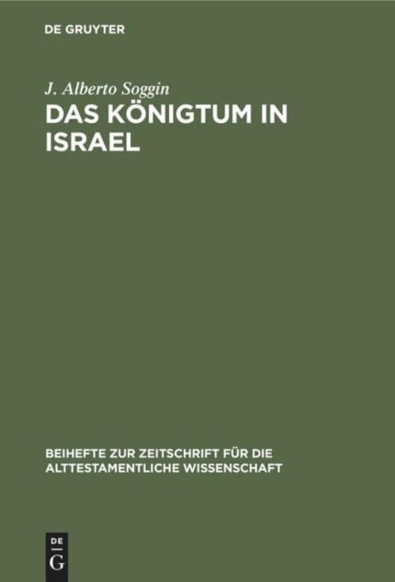 Das Königtum in Israel - J. Alberto Soggin
