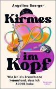 Cover-Bild zum Titel 'Kirmes im Kopf' von 'Angelina Boerger'