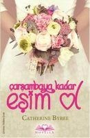 Carsambaya Kadar Esim Ol - Catherine Bybee