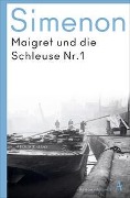 Cover-Bild zum Titel 'Maigret und die Schleuse Nr. 1' von 'Georges Simenon'