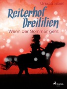 Cover-Bild zum Titel 'Reiterhof Dreililien 8 - Wenn der Sommer geht' von 'Ursula Isbel'