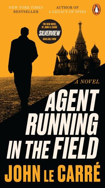 Agent Running in the Field - John Le Carré