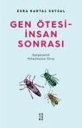 Cover-Bild zum Titel 'Gen Ötesi - Insan Sonrasi' von 'Esra Kartal Soysal, ,'