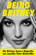 Cover-Bild zum Titel 'Being Britney' von 'Jennifer Otter Bickerdike'