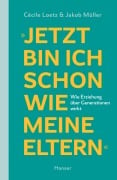 Cover-Bild zum Titel 'Jetzt bin ich schon wie meine Eltern' von 'Cécile Loetz, Jakob Müller'