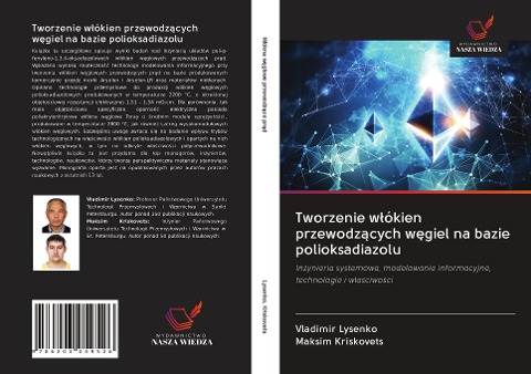 Tworzenie w¿ókien przewodz¿cych w¿giel na bazie polioksadiazolu - Vladimir Lysenko, Maksim Kriskovets