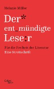 Der entmündigte Leser - Melanie Möller