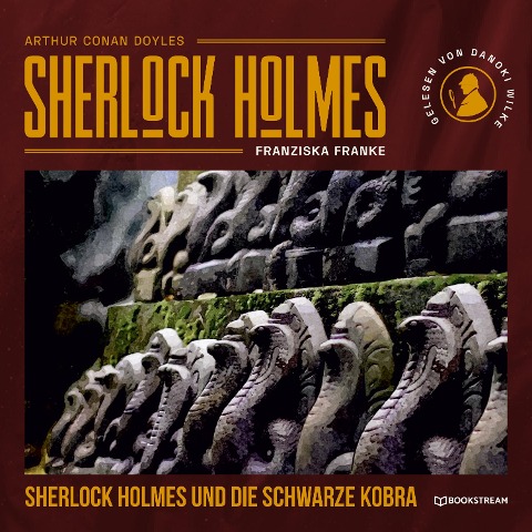 Sherlock Holmes und die schwarze Kobra - Arthur Conan Doyle, Franziska Franke
