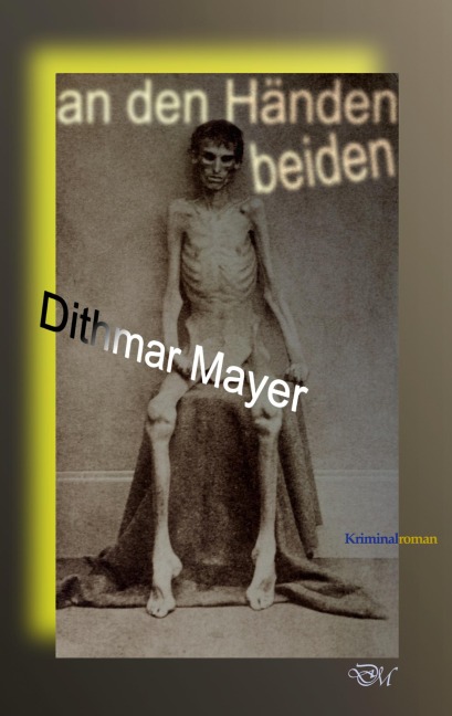 An den Händen beiden - Dithmar Mayer