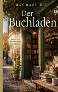 Cover-Bild zum Titel 'Der Buchladen' von 'Max Bauklüch'