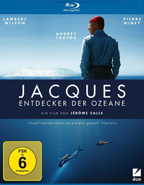 Jacques - Entdecker der Ozeane - Jérôme Salle, Laurent Turner, Alexandre Desplat