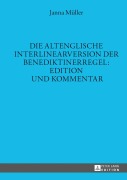 Cover-Bild zum Titel 'Die altenglische Interlinearversion der Benediktinerregel: Edition und Kommentar' von 'Janna Müller'