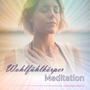 Cover-Bild zum Titel 'Meditation: Wohlfühlkörper' von 'Franziska Haudenschild'