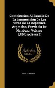 Cover-Bild zum Titel 'Contribución Al Estudio De La Composición De Los Vinos De La República Argentina, Provincia De Mendoza, Volume 3, Issue 2' von 'Pablo Lavenir'