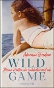 Cover-Bild zum Titel 'Wild Game' von 'Adrienne Brodeur'