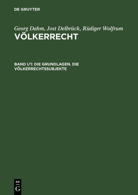 Die Grundlagen. Die Völkerrechtssubjekte - 