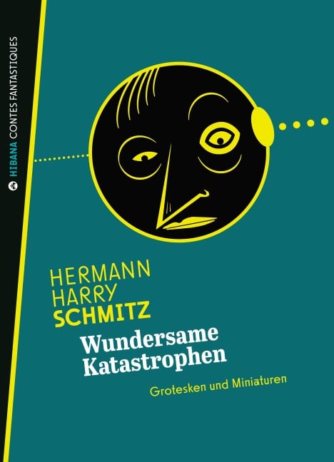 Wundersame Katastrophen - Hermann Harry Schmitz