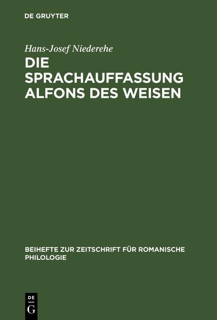Die Sprachauffassung Alfons des Weisen - Hans-Josef Niederehe