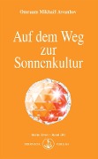 Cover-Bild zum Titel 'Auf dem Weg zur Sonnenkultur' von 'Omraam Mikhaël Aïvanhov'