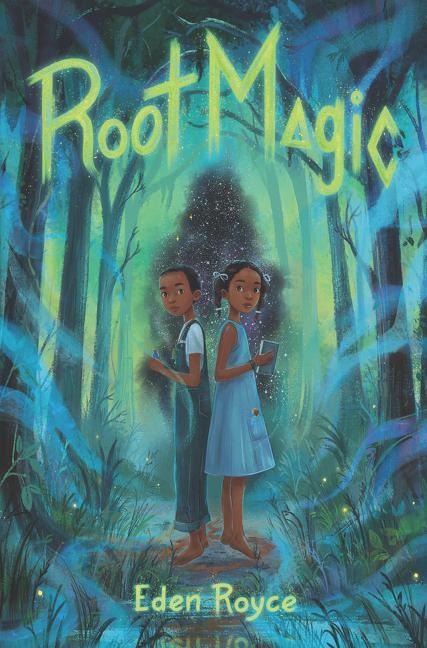 Root Magic - Eden Royce