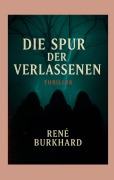 Cover-Bild zum Titel 'Die Spur der Verschwundenen' von 'René Burkhard'