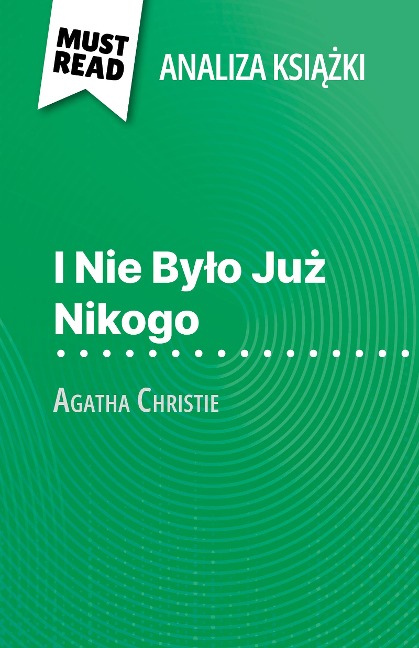 I Nie Bylo Juz Nikogo ksiazka Agatha Christie (Analiza ksiazki) - Elena Pinaud