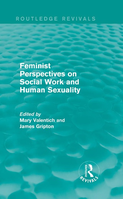 Feminist Perspectives on Social Work and Human Sexuality - 