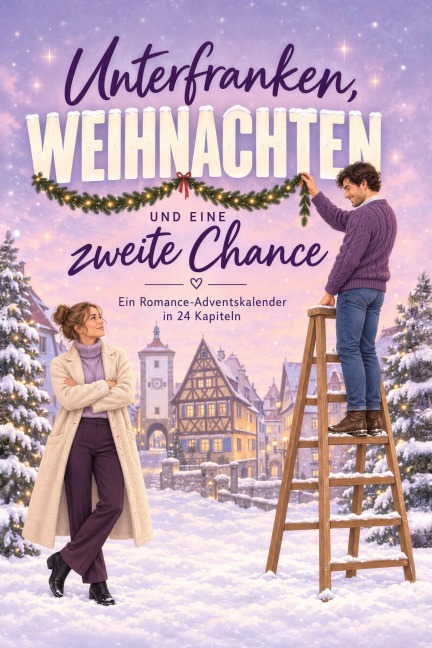 Unterfranken, Weihnachten und eine zweite Chance - Hannah Müller