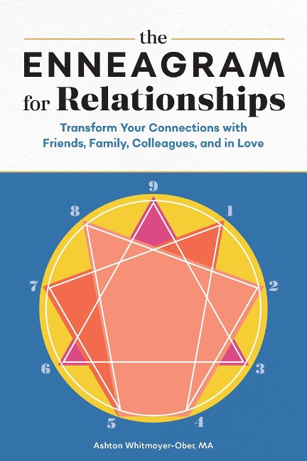 The Enneagram for Relationships - Ashton Whitmoyer-Ober