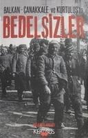Balkan - Canakkale ve Kurtulusta Bedelsizler - Halil Özbas