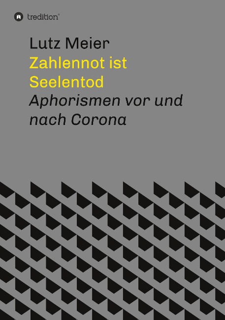 Zahlennot ist Seelentod - Lutz Meier