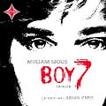 Cover-Bild zum Titel 'Boy 7' von 'Mirjam Mous'