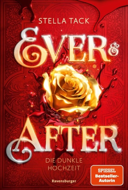 Ever & After, Band 2: Die dunkle Hochzeit (Knisternde Märchen-Fantasy der SPIEGEL-Bestsellerautorin Stella Tack) - Stella Tack