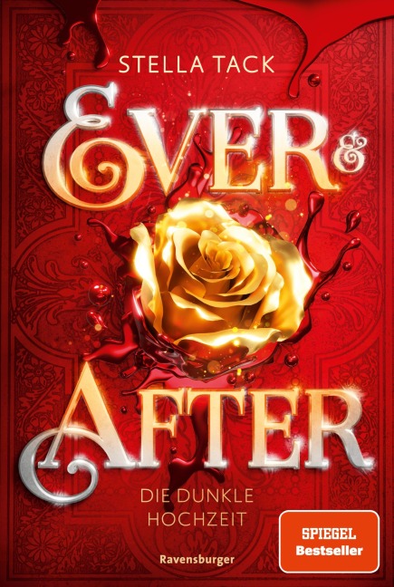Ever & After, Band 2: Die dunkle Hochzeit (Knisternde Märchen-Fantasy der SPIEGEL-Bestsellerautorin Stella Tack) - Stella Tack