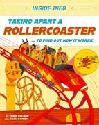 Cover-Bild zum Titel 'Inside Info: Taking Apart a Rollercoaster' von 'Chris Oxlade'