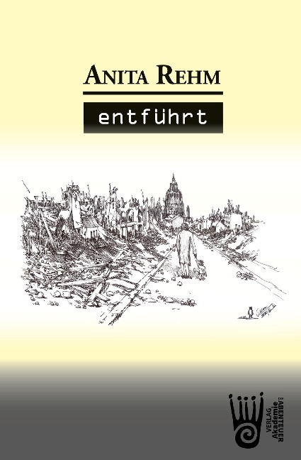 Entführt - Tatsachenroman - Anita Rehm