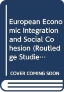 Cover-Bild zum Titel 'European Economic Integration and Social Cohesion' von 'Mark Baimbridge'