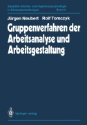 Cover-Bild zum Titel 'Gruppenverfahren der Arbeitsanalyse und Arbeitsgestaltung' von 'Jürgen Neubert, Rolf Tomczyk'