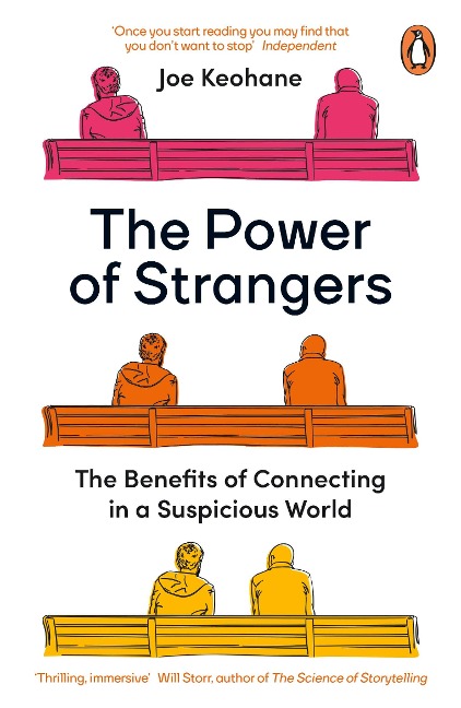 The Power of Strangers - Joe Keohane